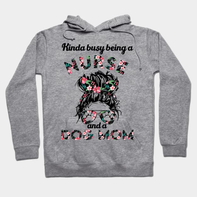 Nurse woman and dog mom gift . Perfect present for mother dad friend him or her Hoodie by SerenityByAlex